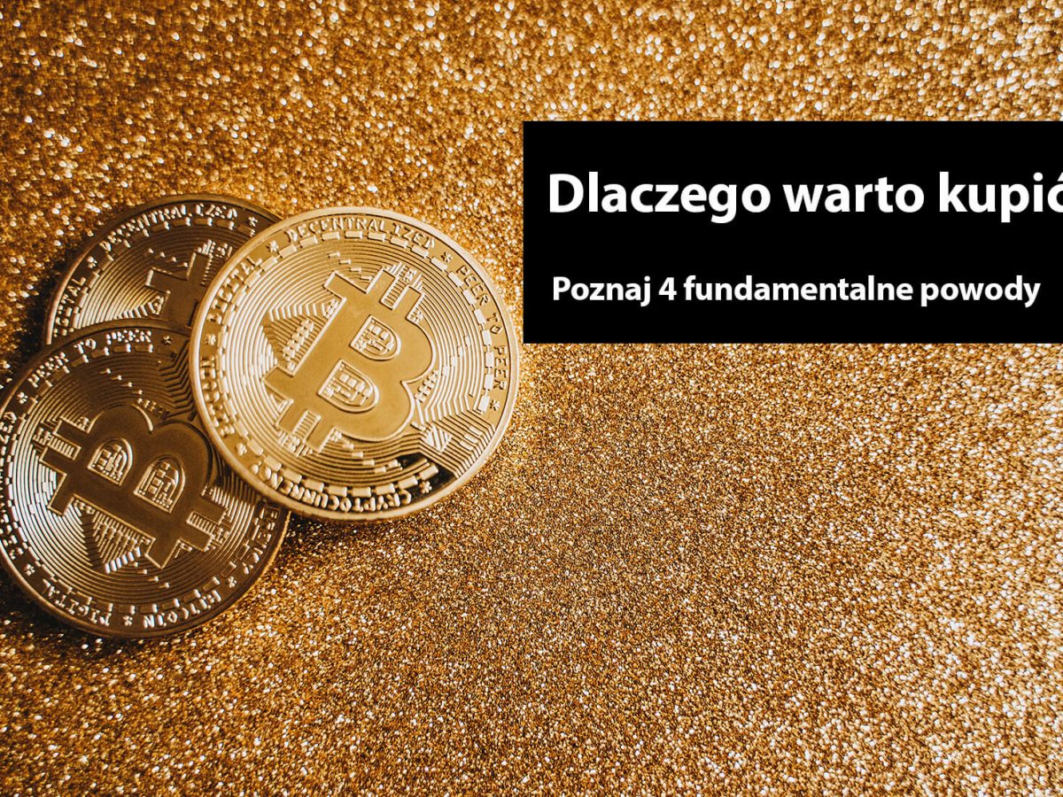 Dlaczego warto kupić bitcoin? - Bitcoin i kryptowaluty